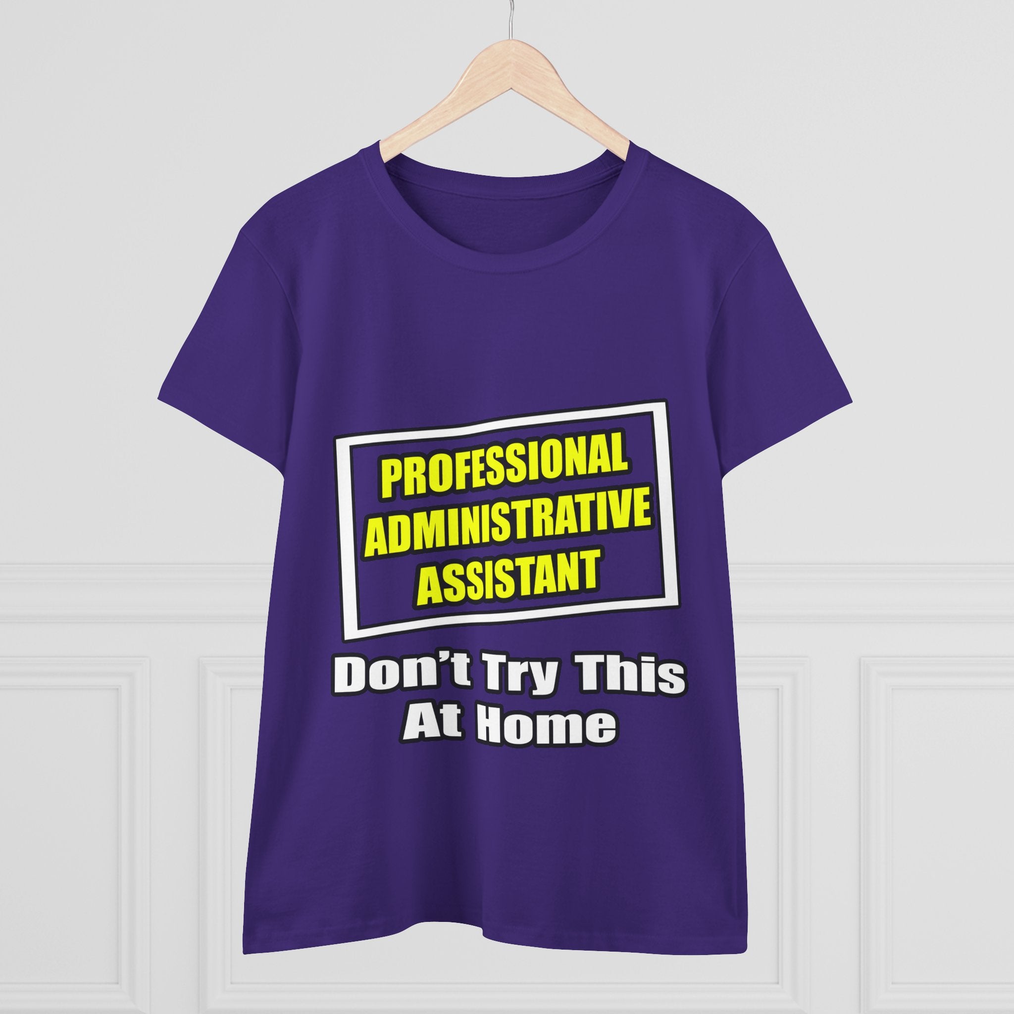 Professional Administrative Assistant...Joke - Women's Midweight Cotton Tee