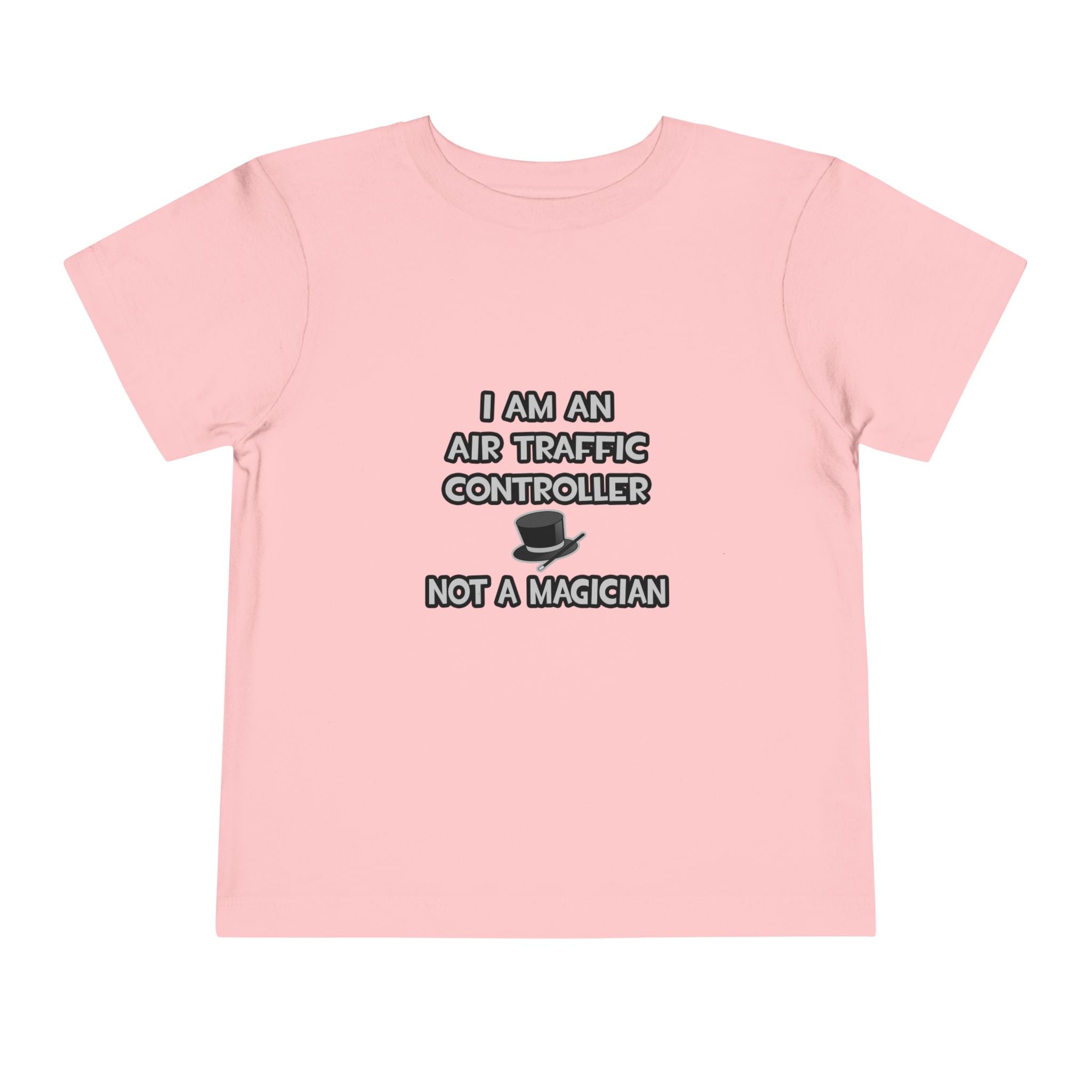 Air Traffic Controller ... Not A Magician - Toddler Short Sleeve Tee