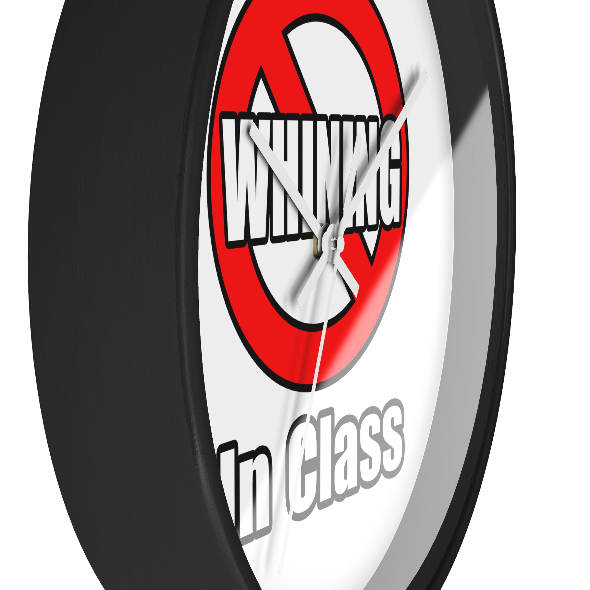 No Whining In Class - Wall Clock