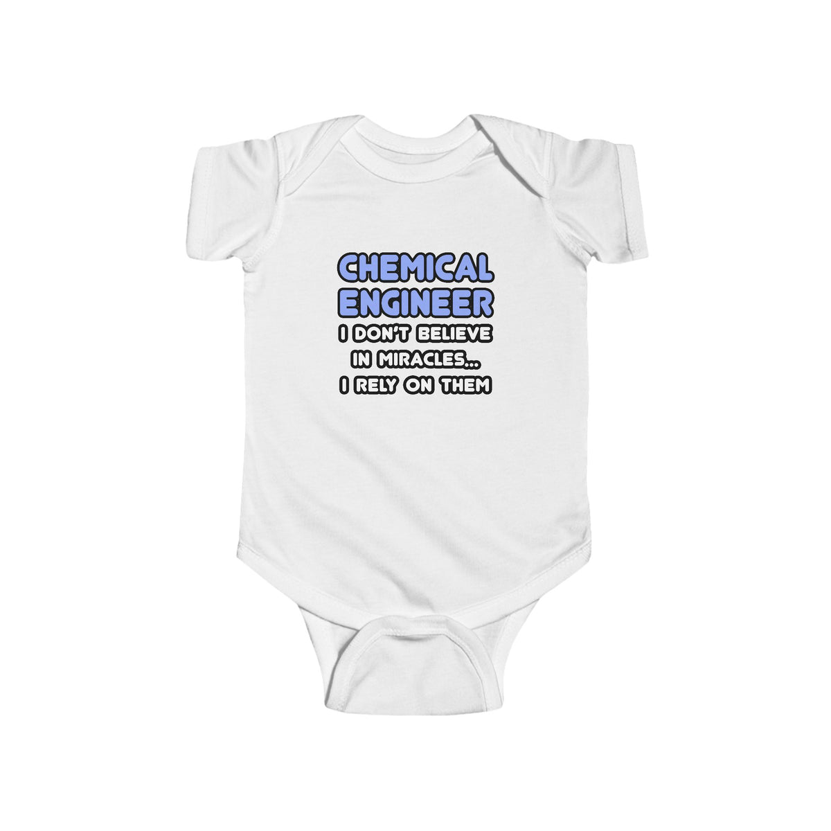 Miracles and Chemical Engineers - Infant Fine Jersey Bodysuit