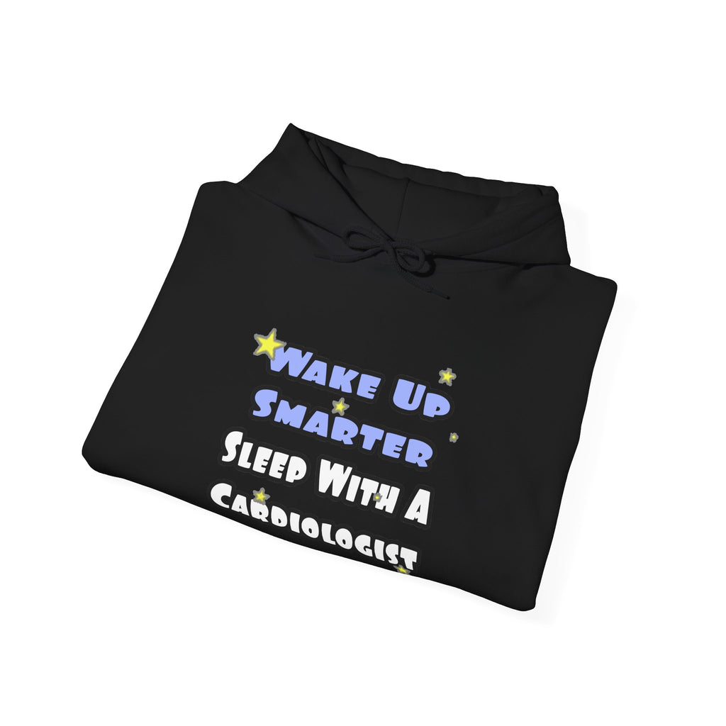 Wake Up Smarter...Sleep With a Cardiologist - Unisex Heavy Blend™ Hooded Sweatshirt