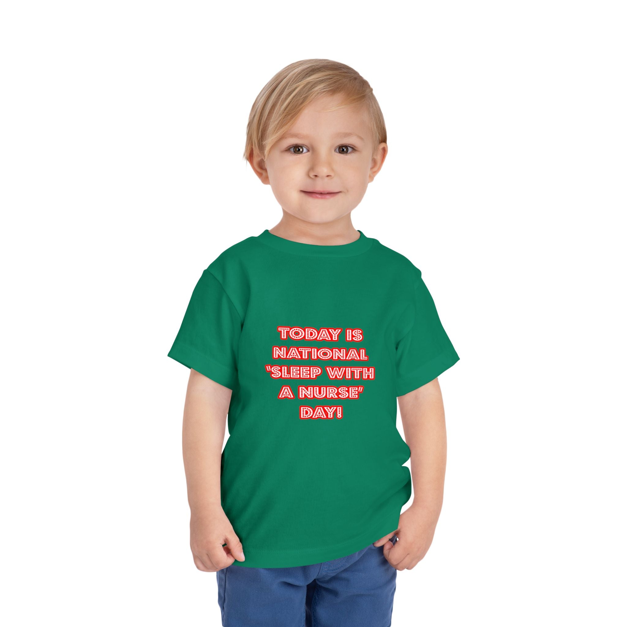 National 'Sleep With a Nurse' Day - Toddler Short Sleeve Tee