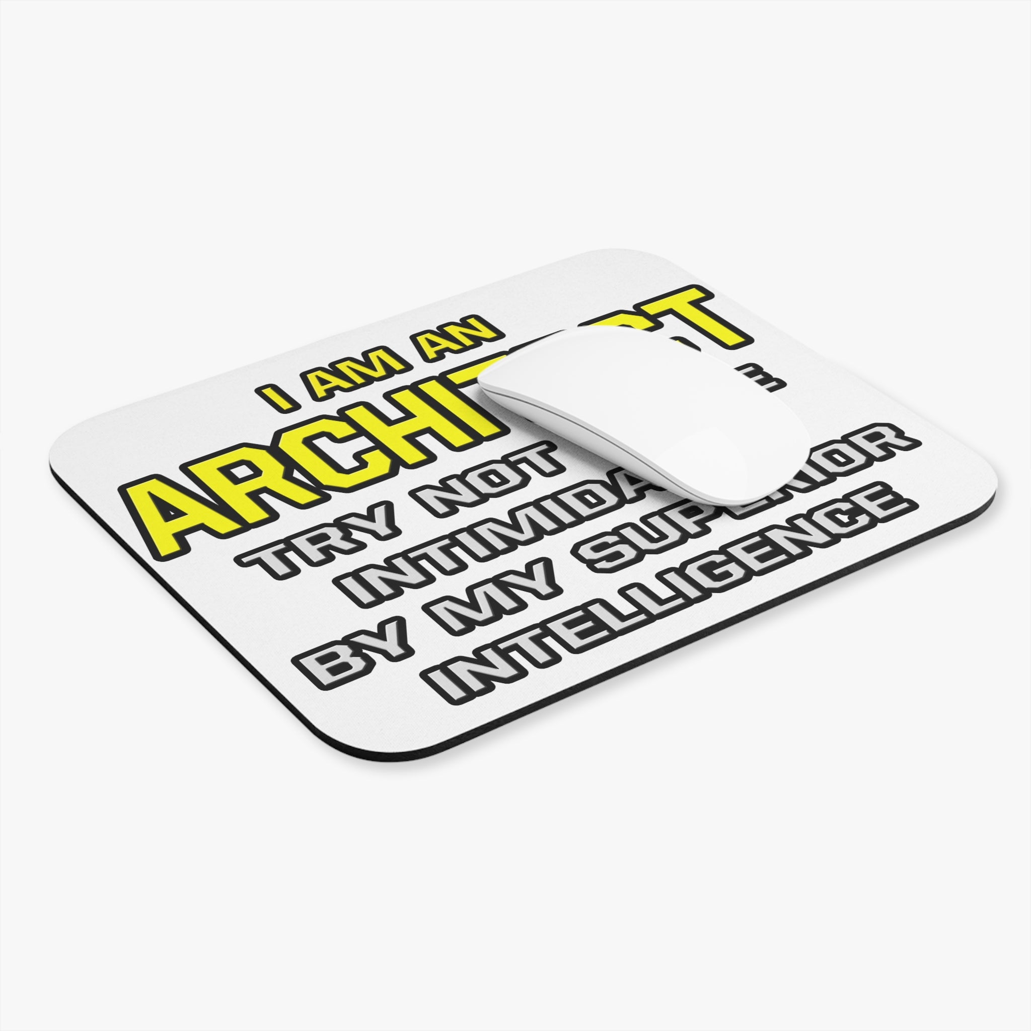 Architect...Superior Intelligence - Mouse Pad (Rectangle)