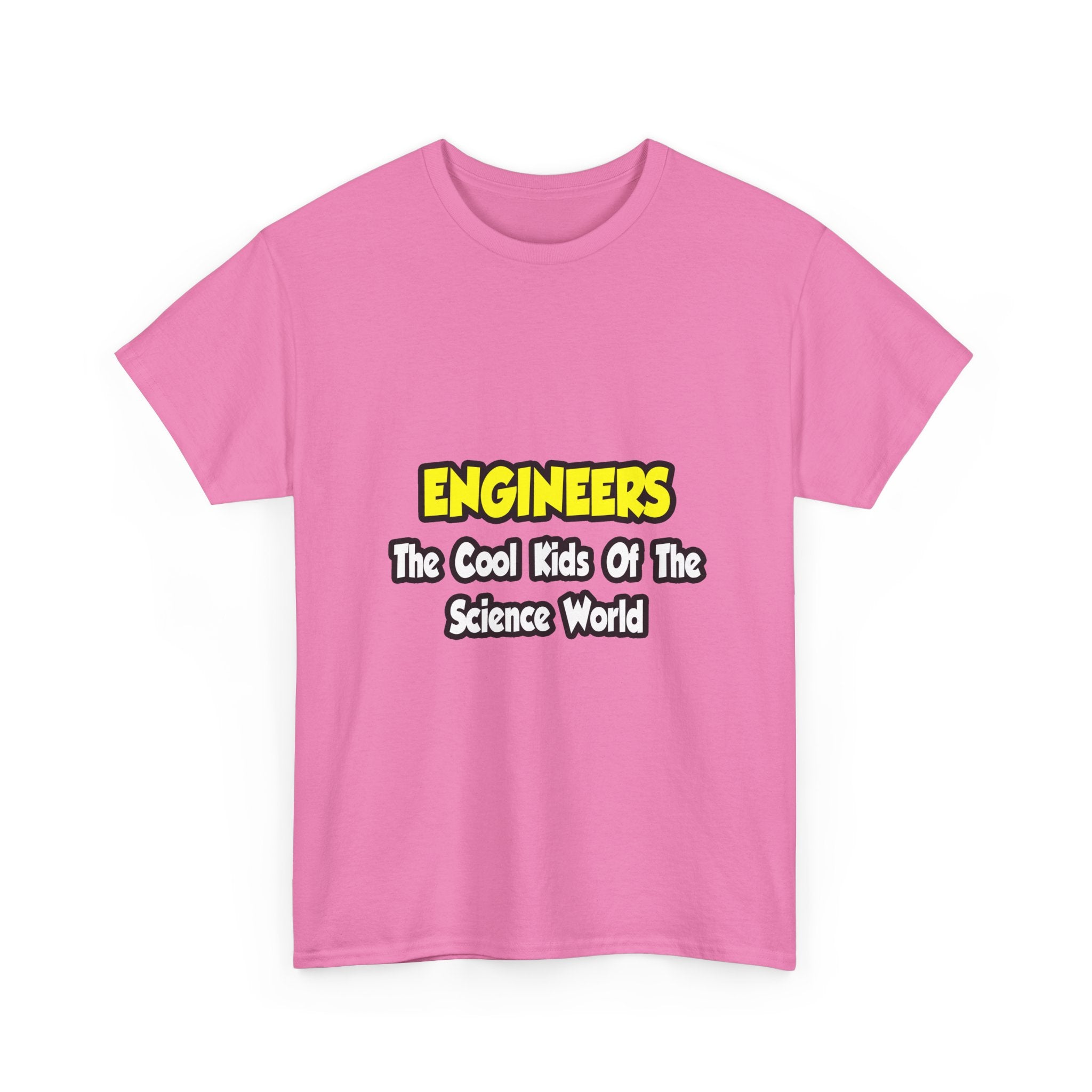 Engineers...Cool Kids of Science World - Unisex Heavy Cotton Tee