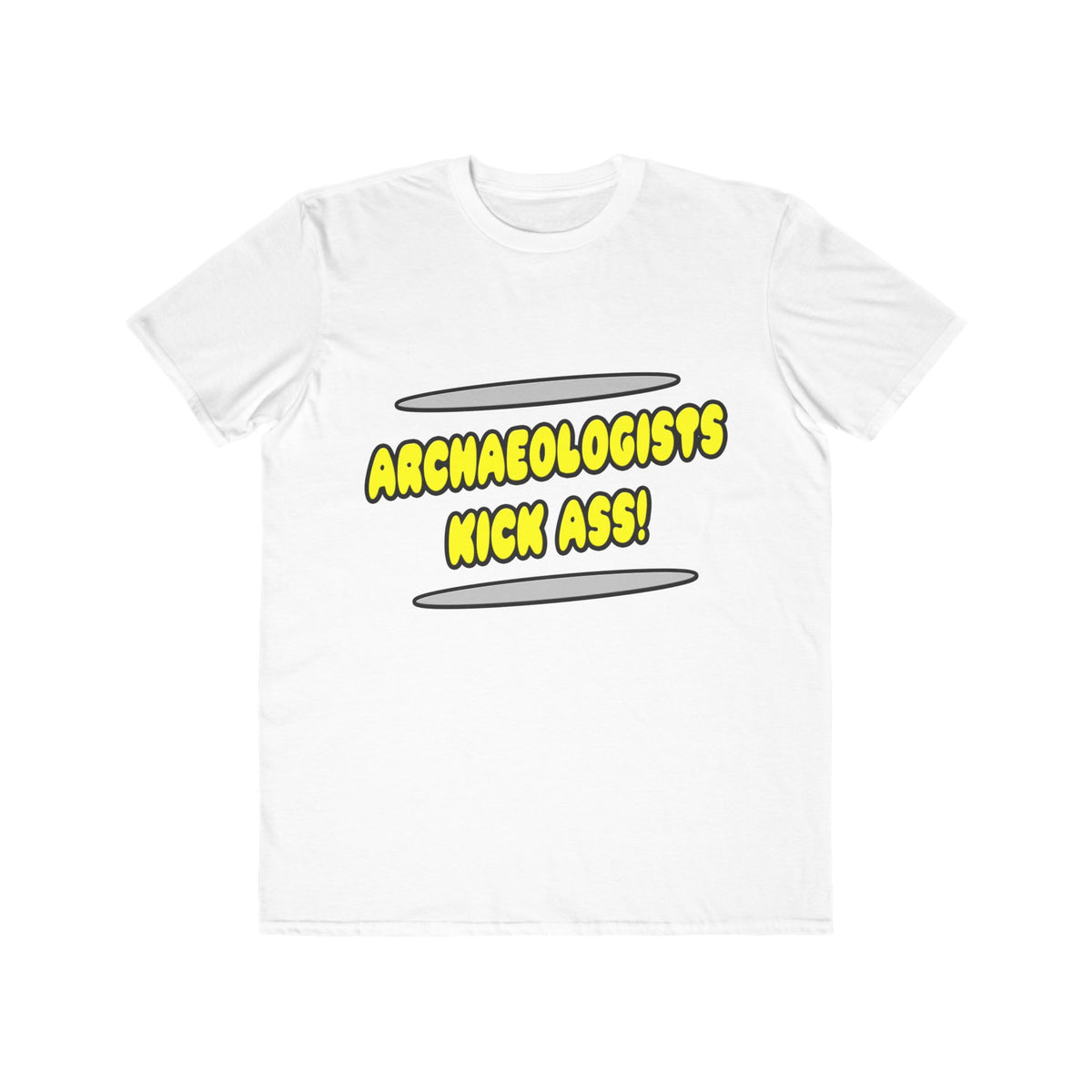 Archaeologists Kick Ass! - Men's Lightweight Fashion Tee