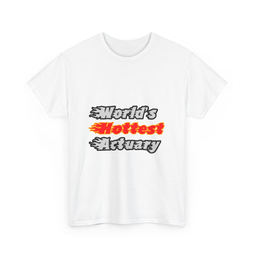 World's Hottest Actuary - Unisex Heavy Cotton Tee
