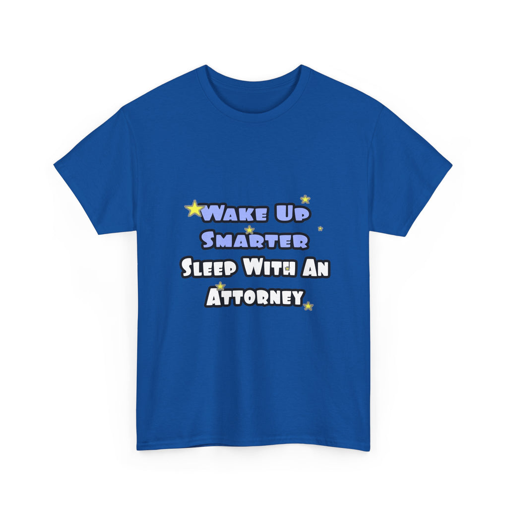 Wake Up Smarter...Sleep With an Attorney - Unisex Heavy Cotton Tee