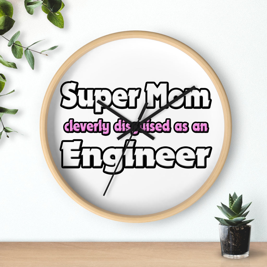 Super Mom ... Engineer - Wall Clock