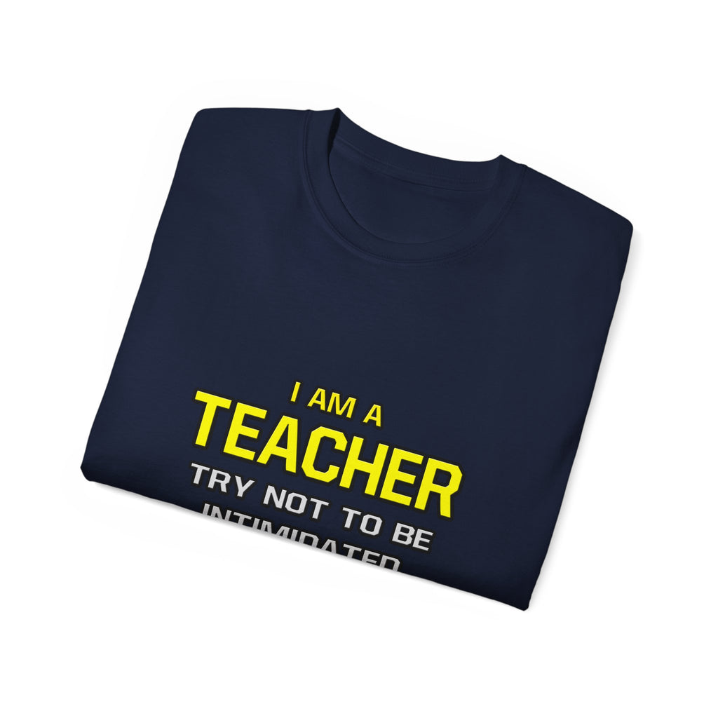 Teacher...Superior Intelligence - Unisex Ultra Cotton Tee