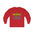 Biochemist...Superior Intelligence - Unisex Ultra Cotton Long Sleeve Tee