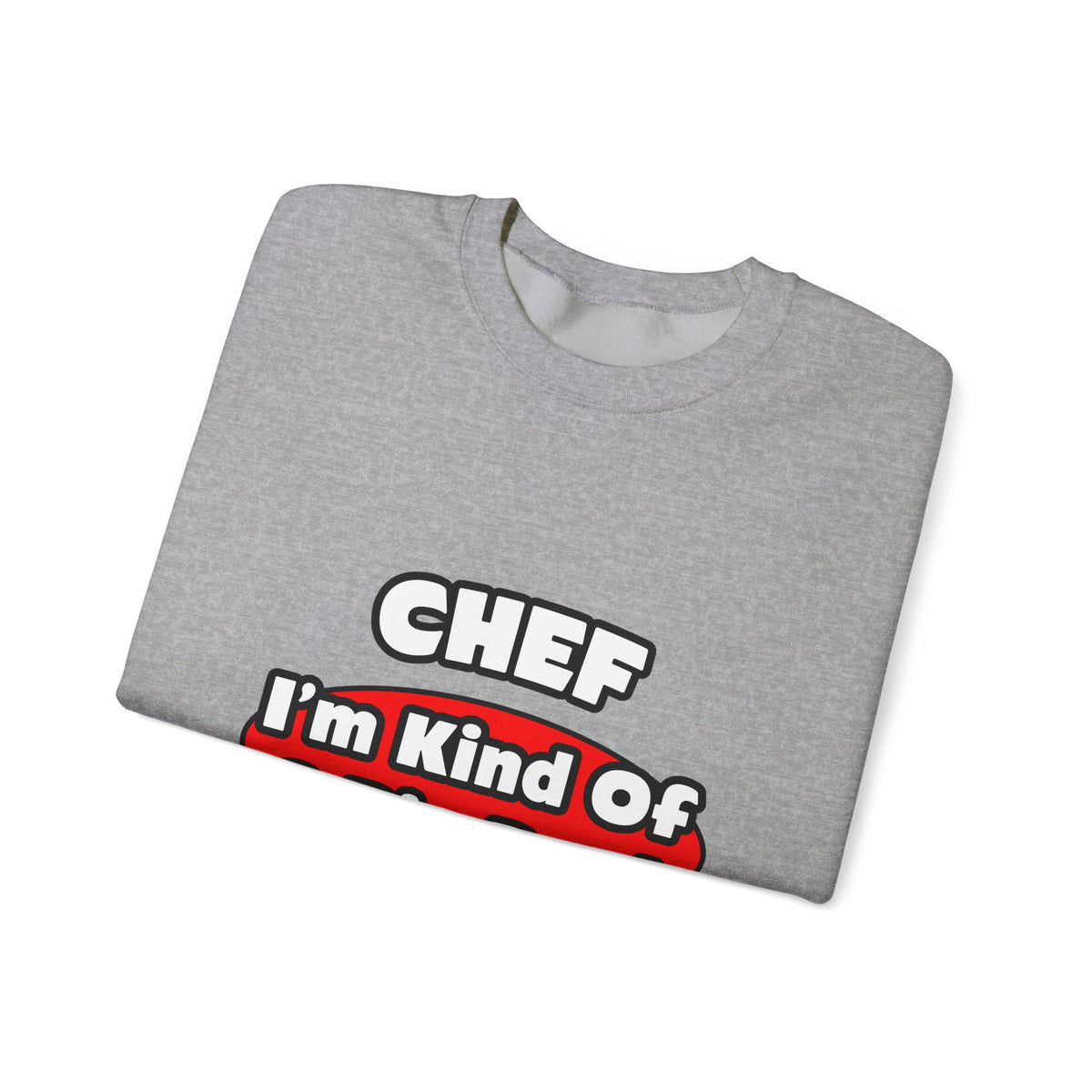 Chef...Big Deal - Unisex Heavy Blend™ Crewneck Sweatshirt