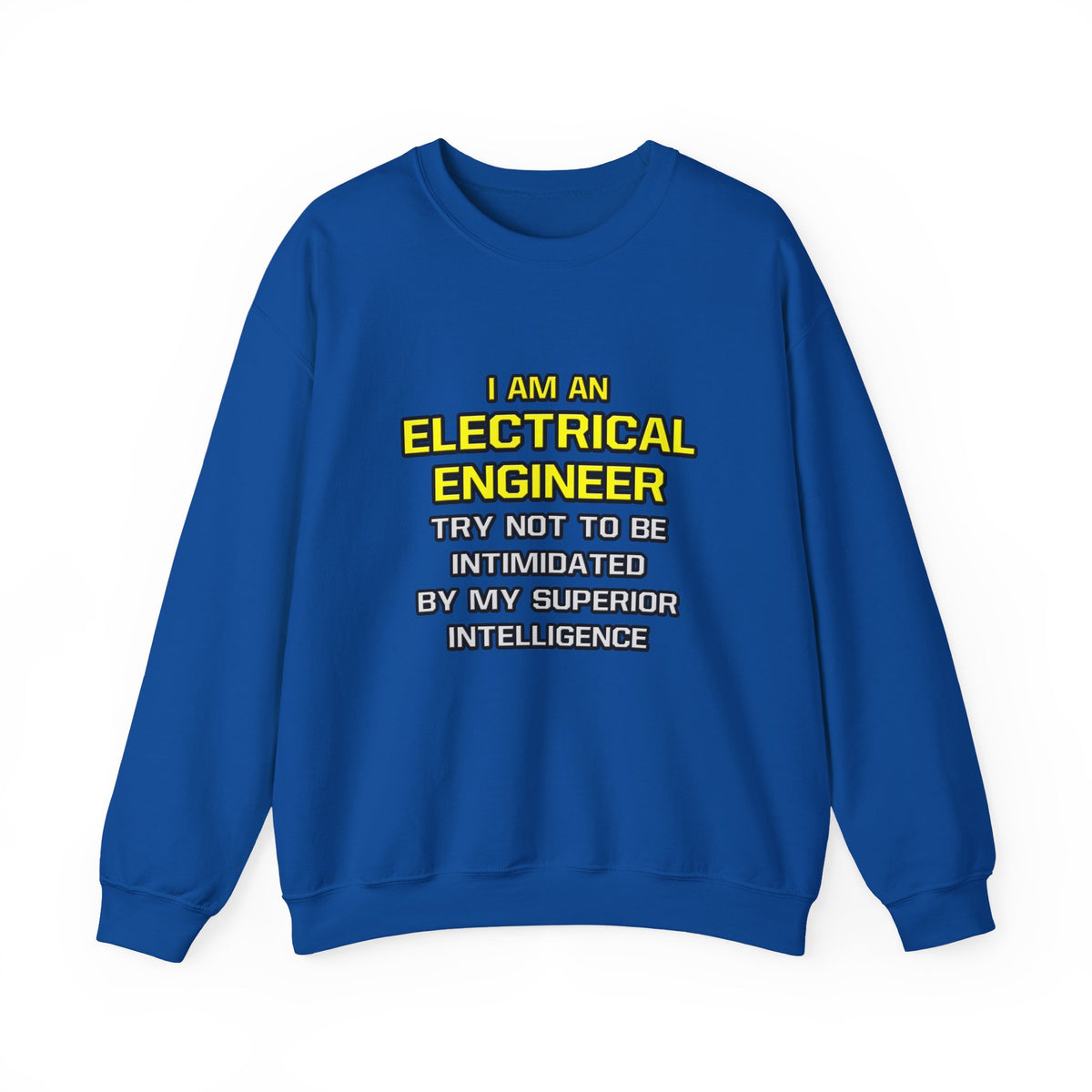 Electrical Engineer...Superior Intelligence - Unisex Heavy Blend™ Crewneck Sweatshirt