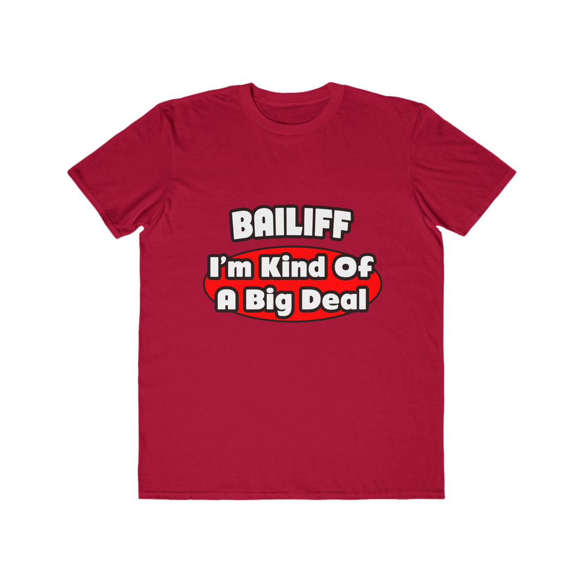 Bailiff ... Big Deal - Men's Lightweight Fashion Tee