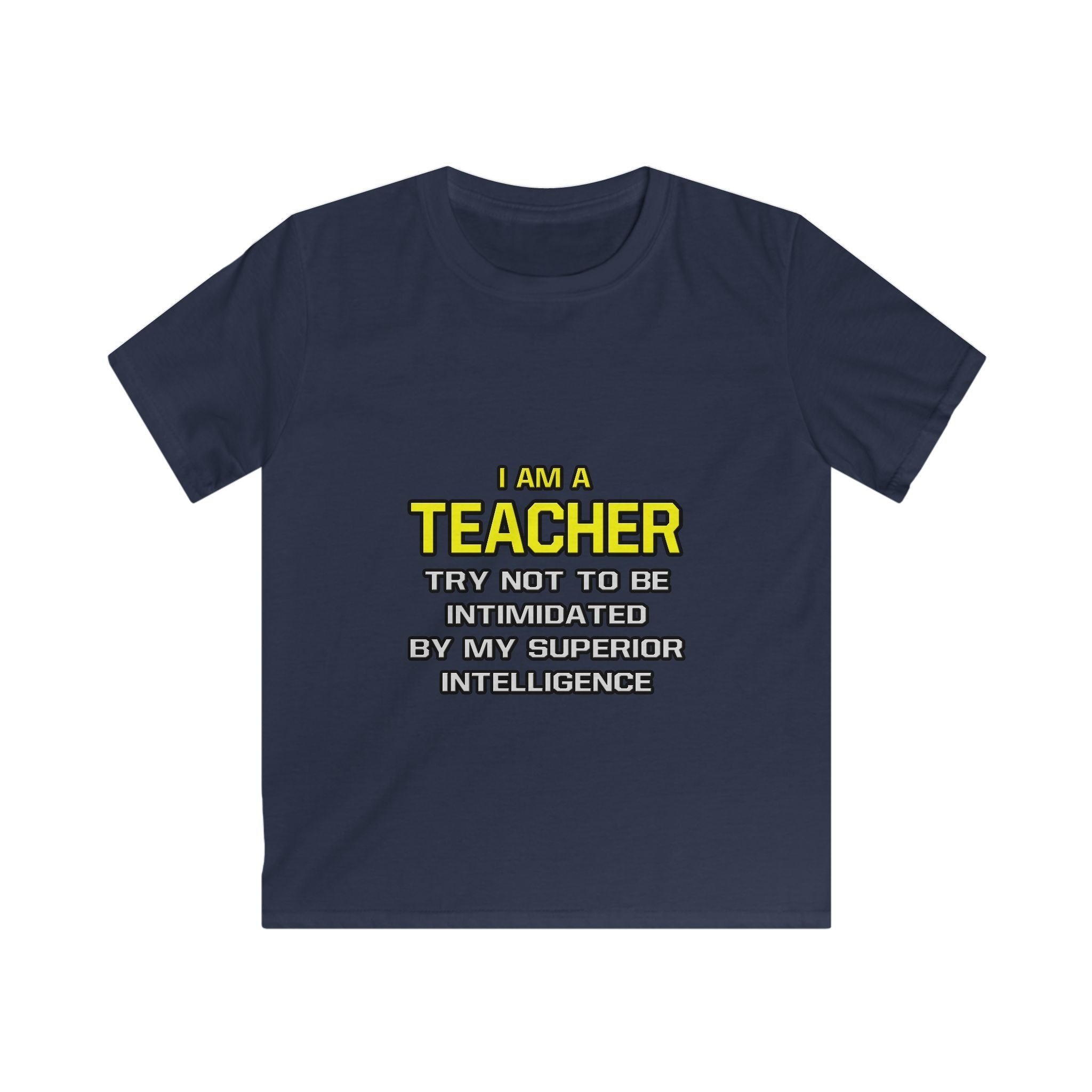 Teacher...Superior Intelligence - Kids Softstyle Tee