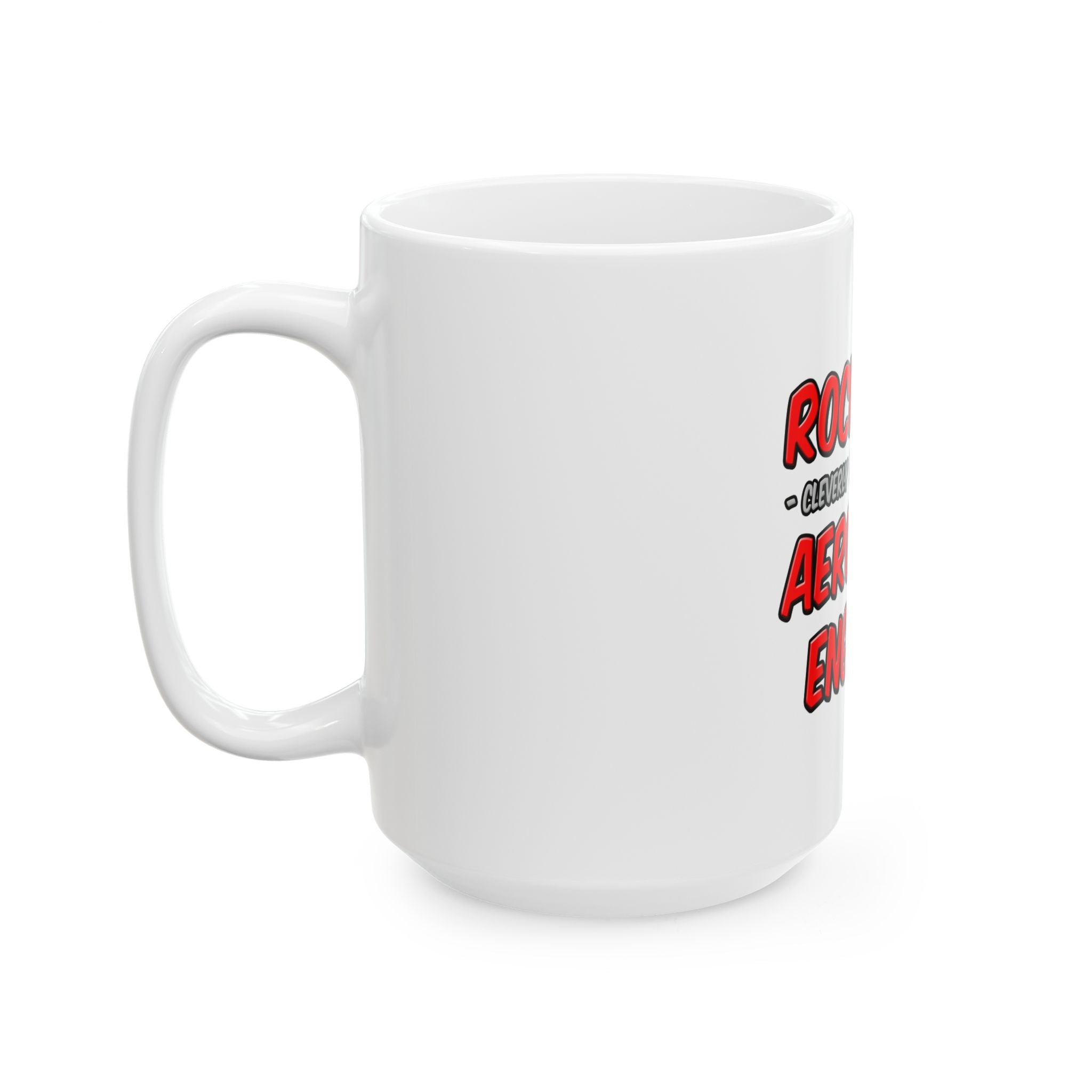 Rock Star...Aerospace Engineer - Ceramic Mug, (11oz, 15oz)