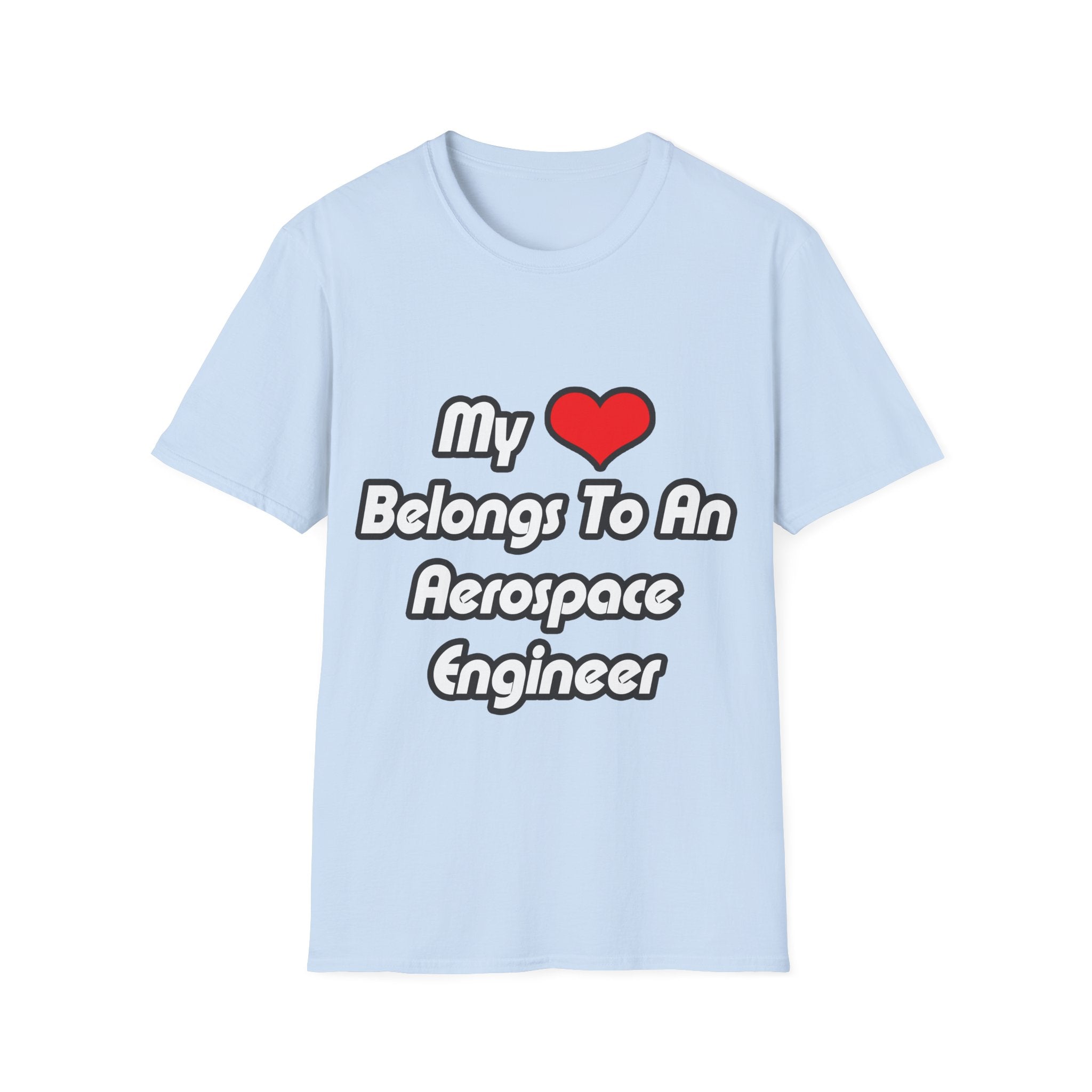 My Heart Belongs To An Aerospace Engineer - Unisex Softstyle T-Shirt