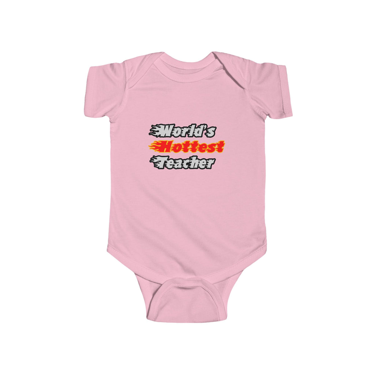 World's Hottest Teacher - Infant Fine Jersey Bodysuit