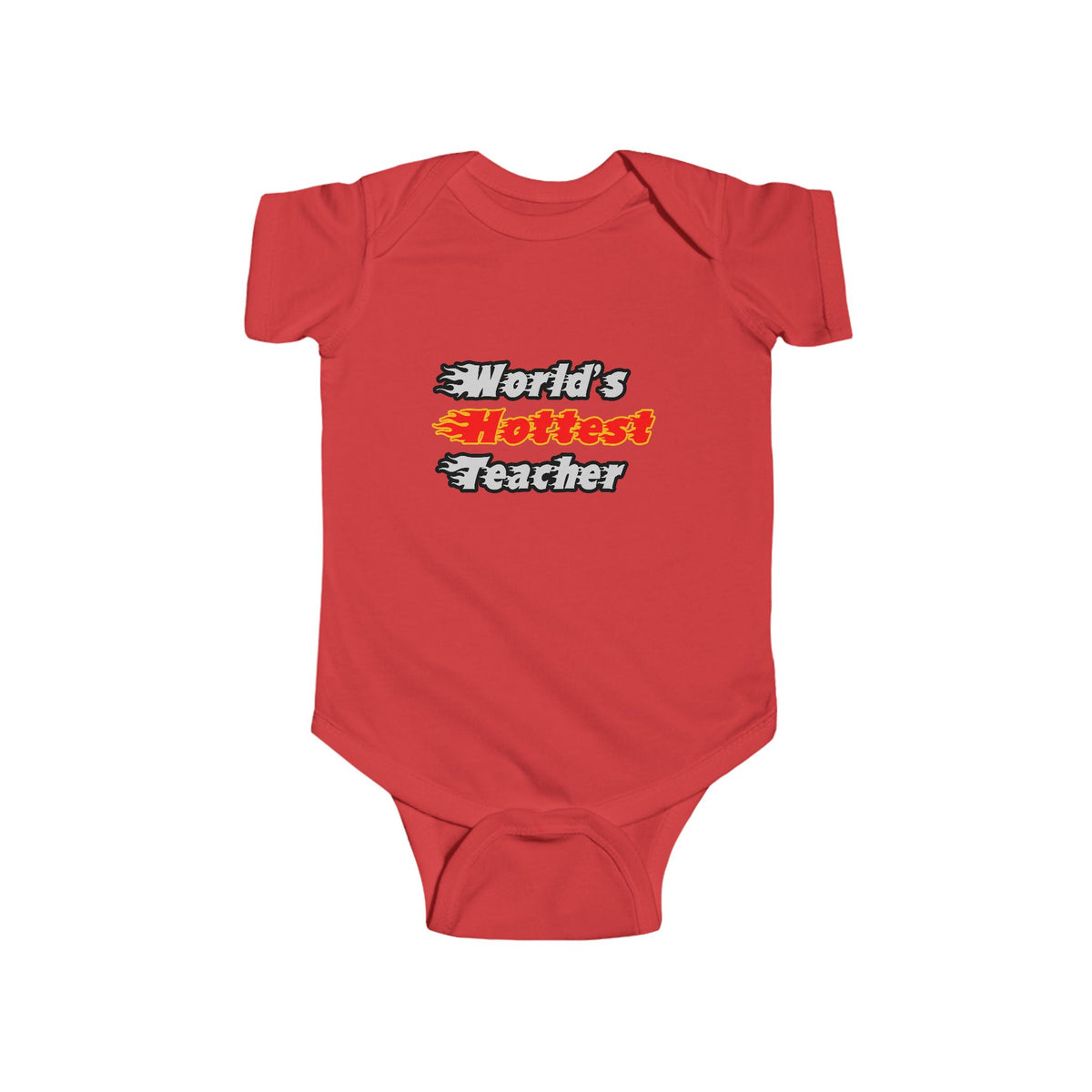 World's Hottest Teacher - Infant Fine Jersey Bodysuit