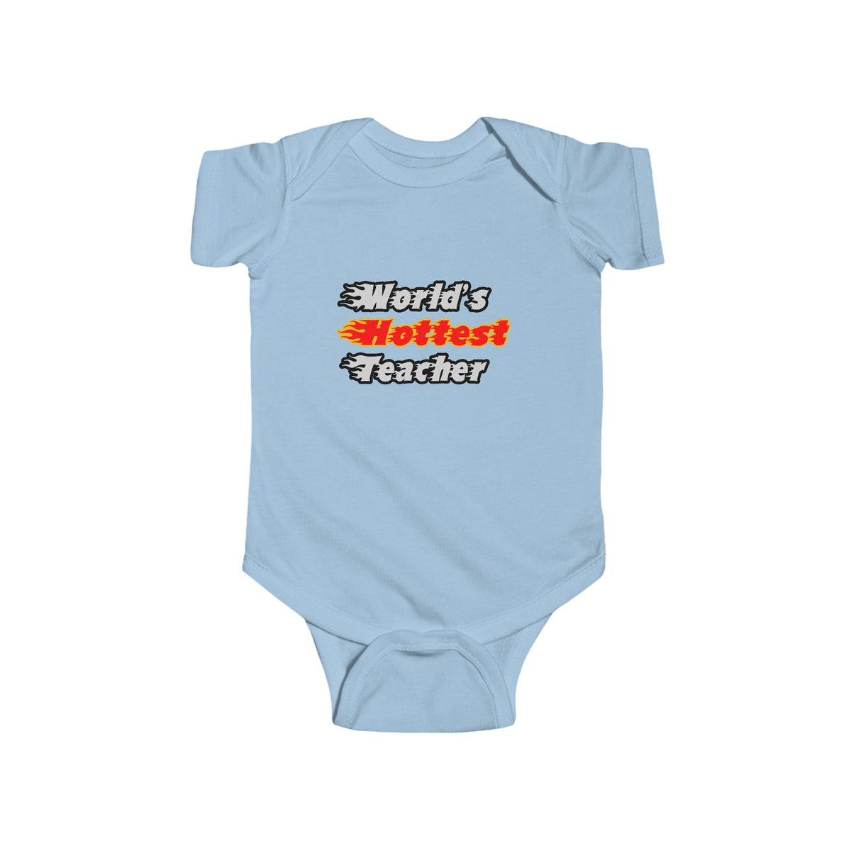 World's Hottest Teacher - Infant Fine Jersey Bodysuit