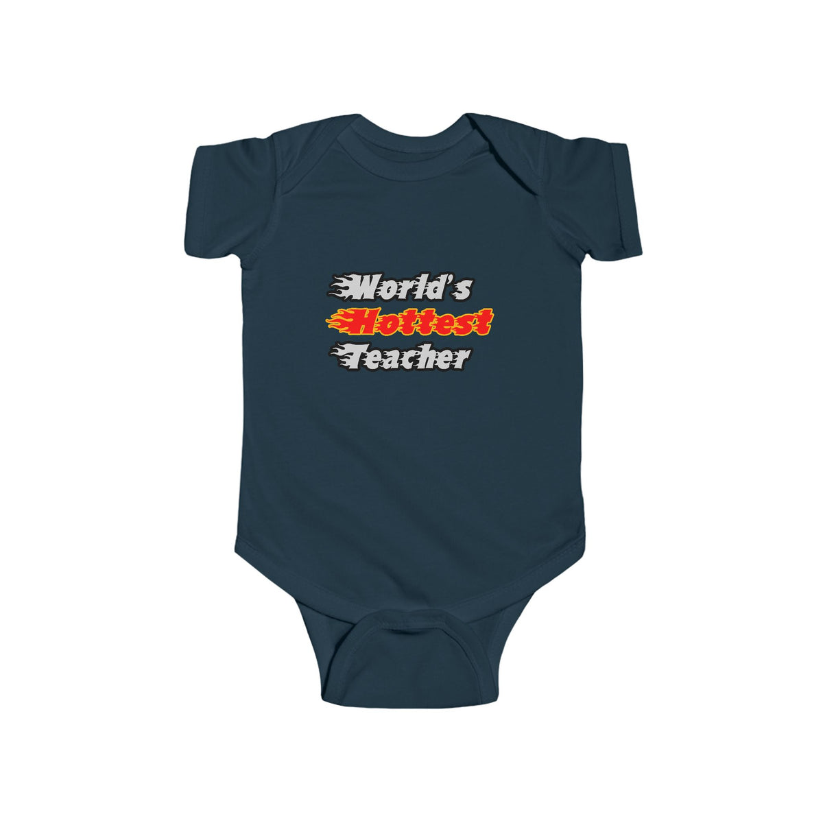 World's Hottest Teacher - Infant Fine Jersey Bodysuit