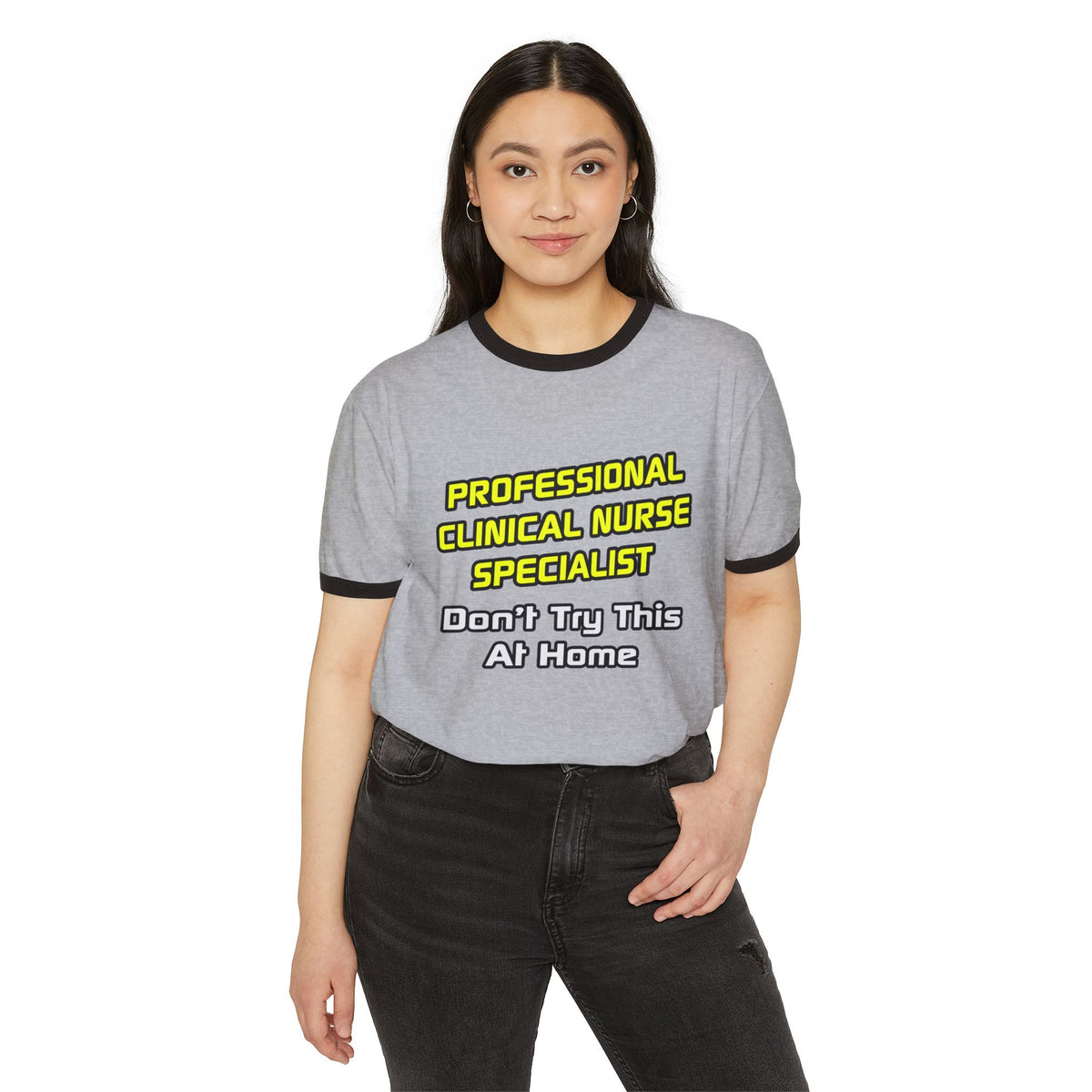 Professional Clinical Nurse Specialist .. Joke - Unisex Cotton Ringer T-Shirt