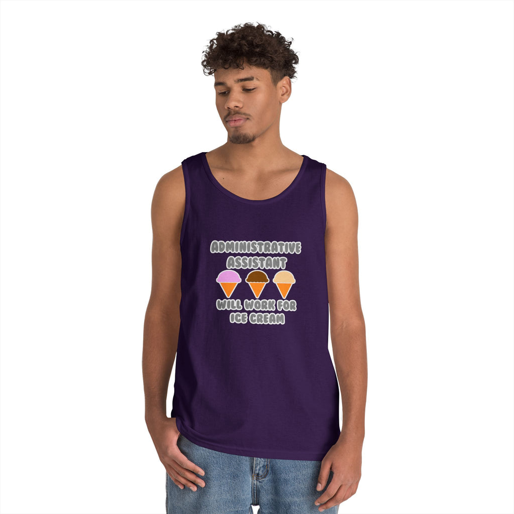 Administrative Asst ... Will Work For Ice Cream - Unisex Heavy Cotton Tank Top