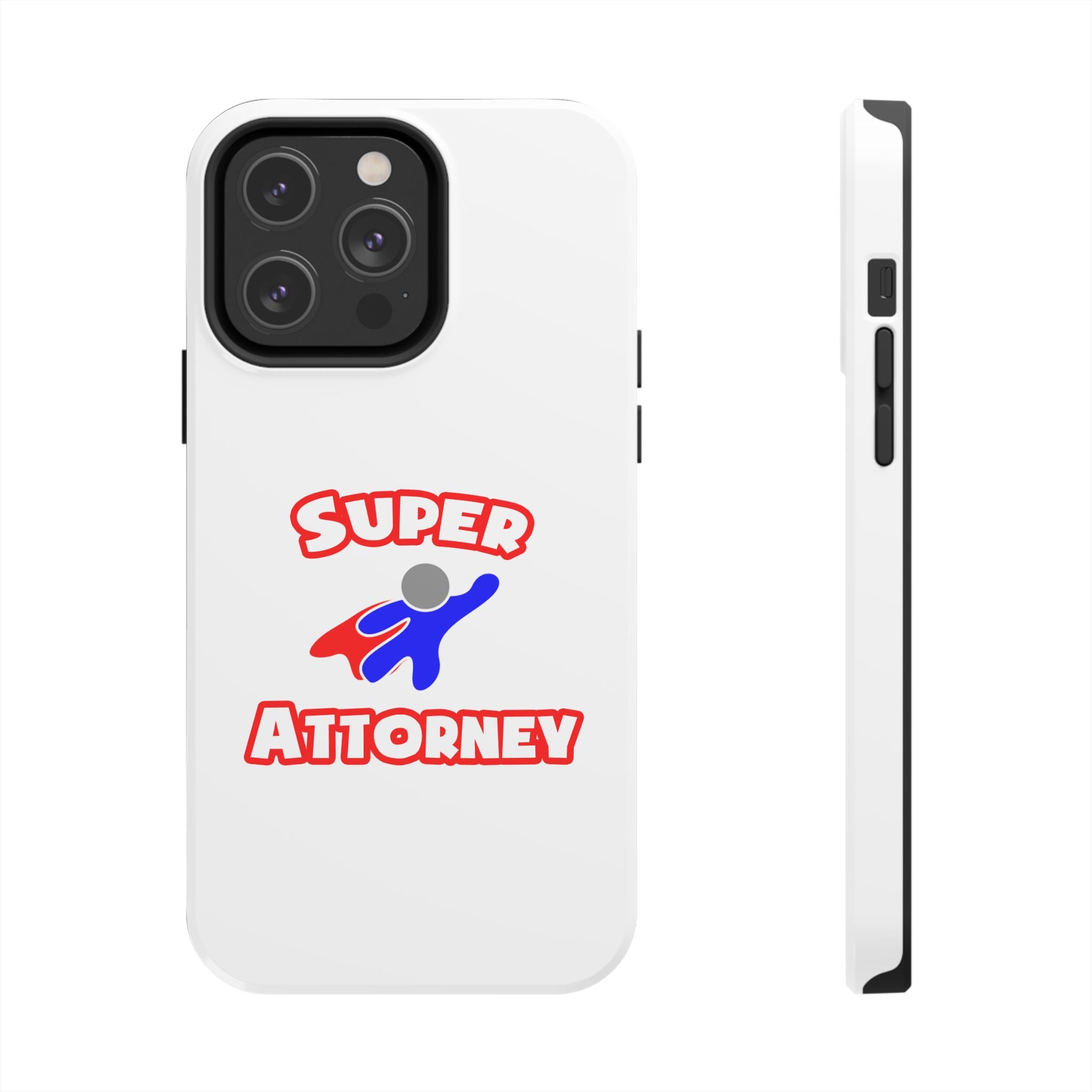 Super Attorney - Tough Phone Cases