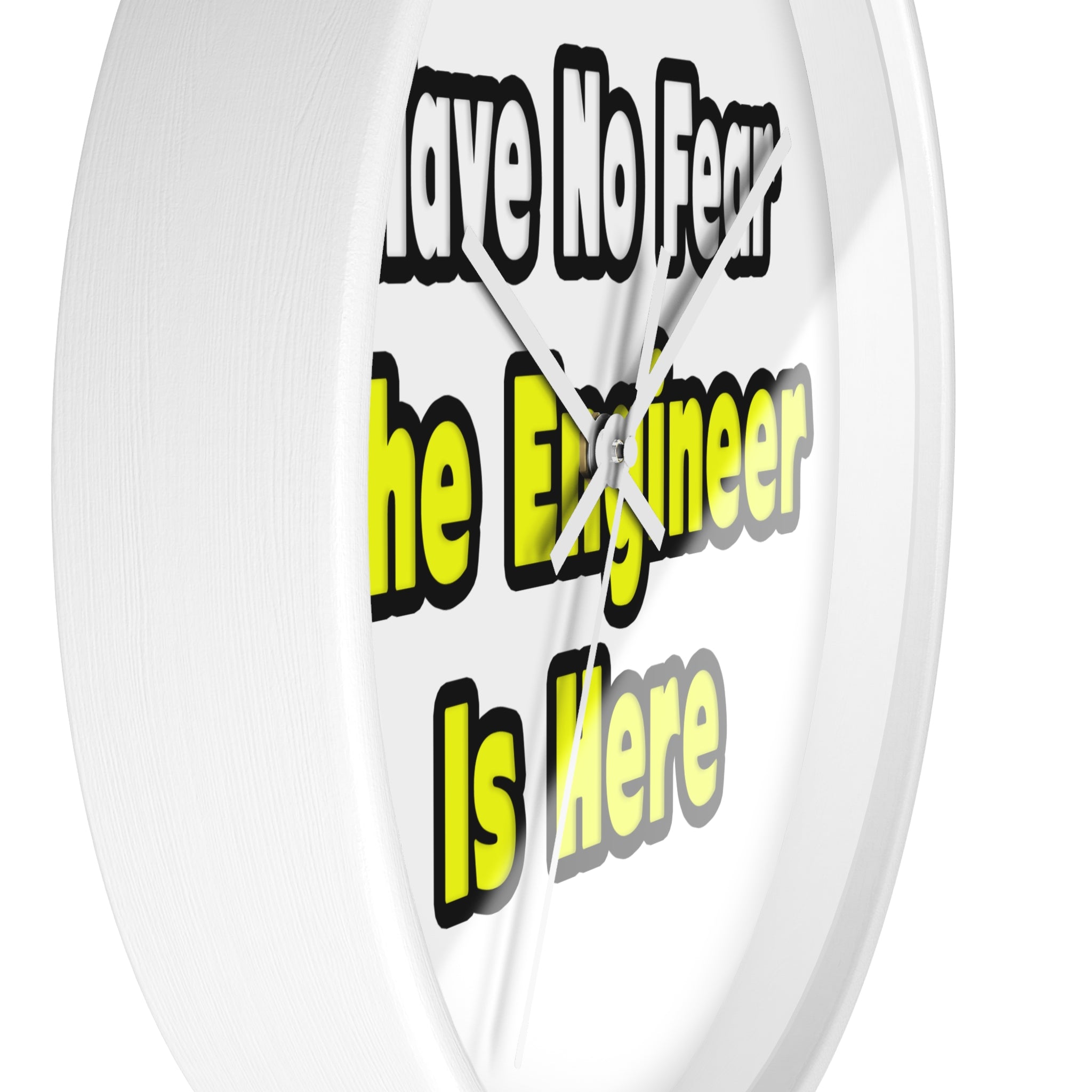 No Fear, The Engineer Is Here - Wall Clock
