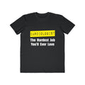 Cardiologist...Hardest Job You'll Ever Love - Men's Lightweight Fashion Tee
