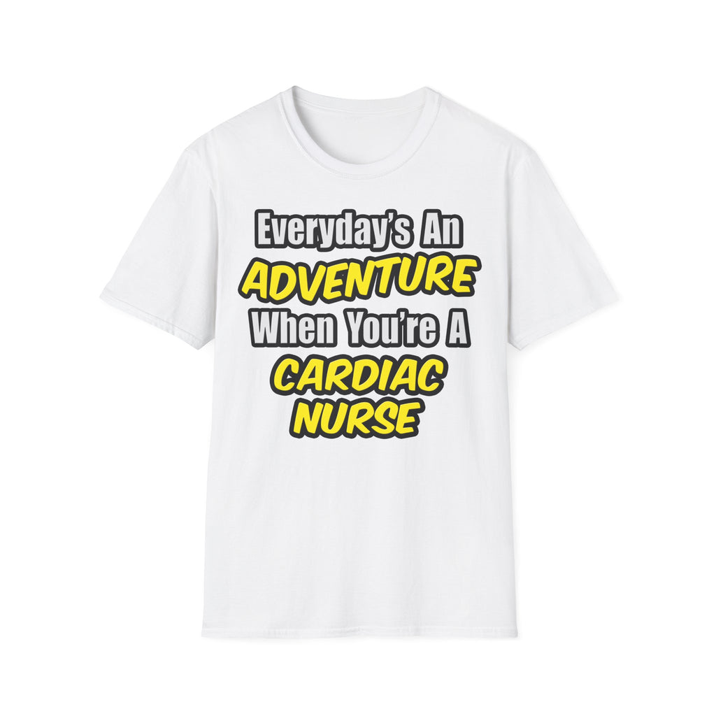 Everyday's An Adventure .. Cardiac Nurse - Unisex Softstyle T-Shirt