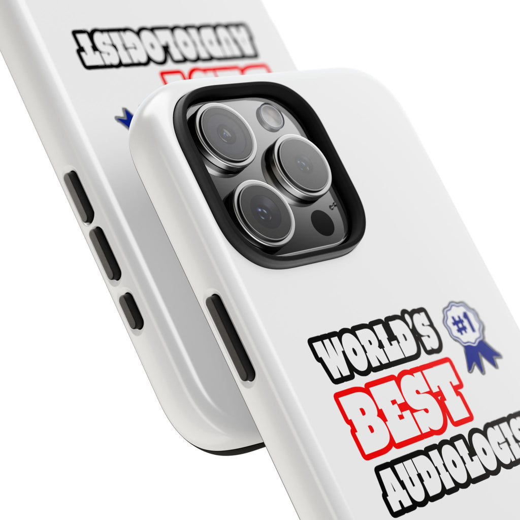 World's Best Audiologist - Tough Phone Cases