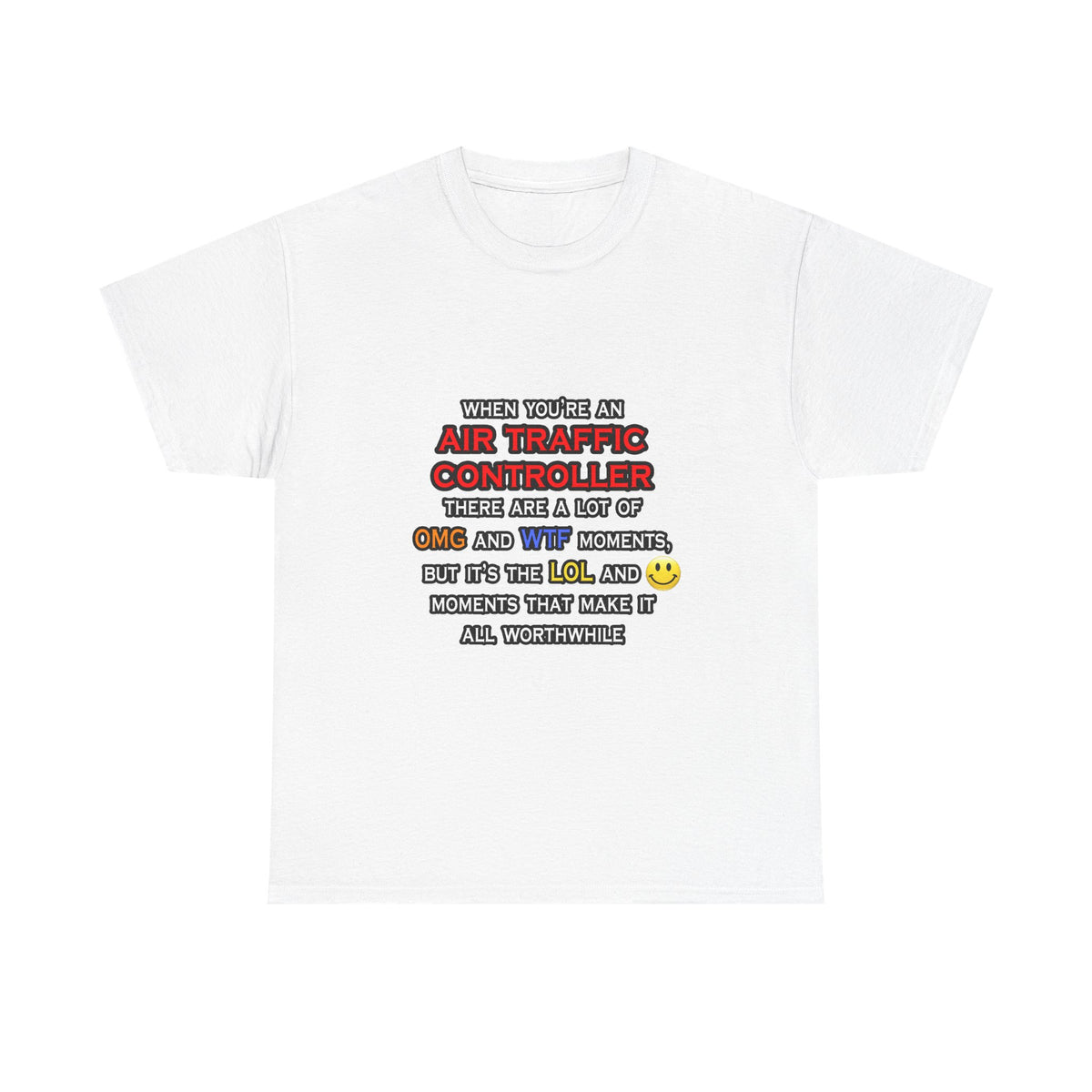 Funny Air Traffic Controller ... OMG WTF LOL - Unisex Heavy Cotton Tee
