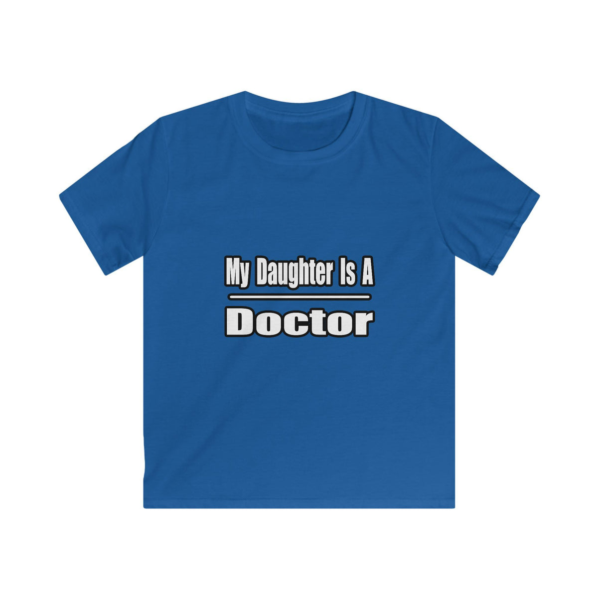 My Daughter Doctor - Kids Softstyle Tee
