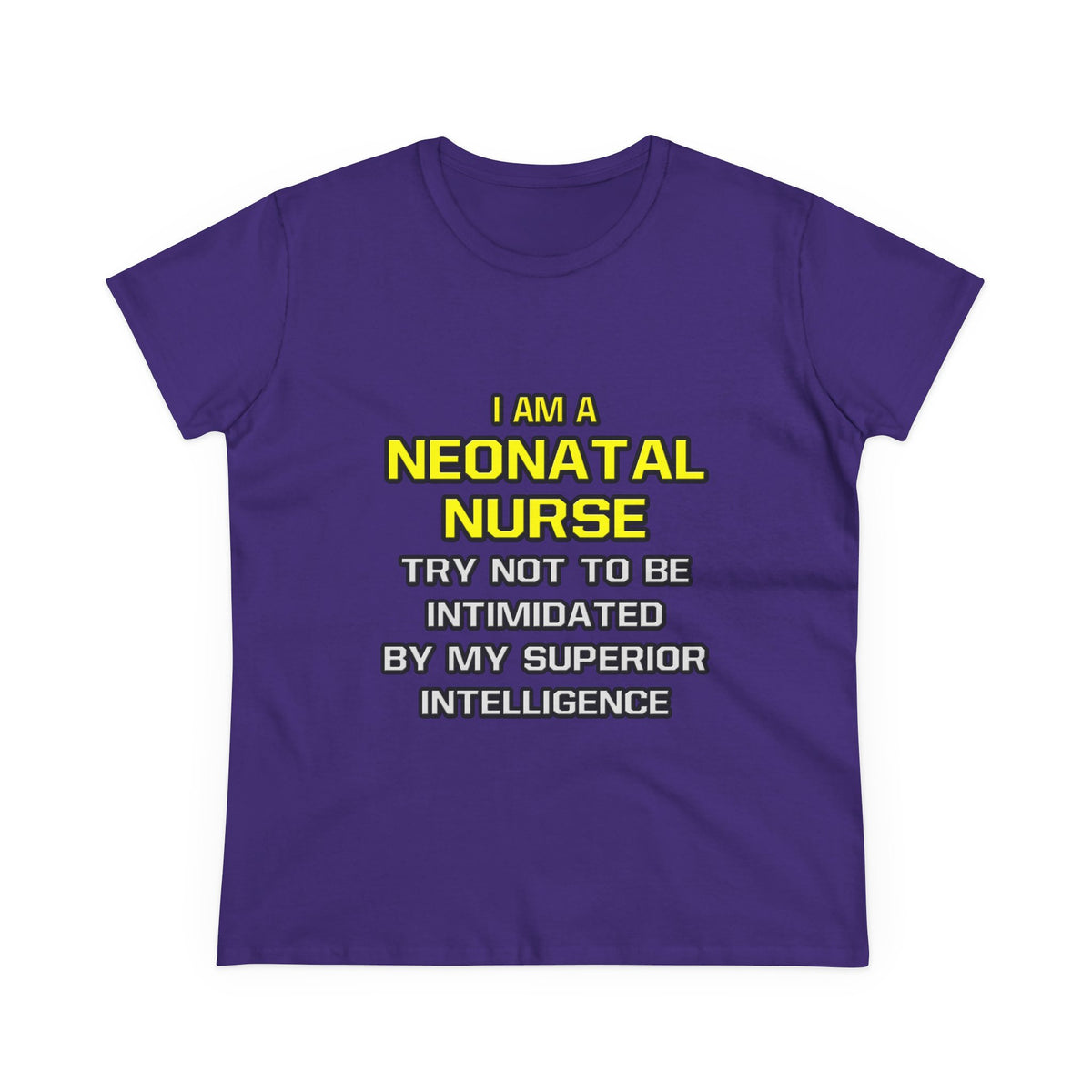 Neonatal Nurse...Superior Intelligence - Women's Midweight Cotton Tee