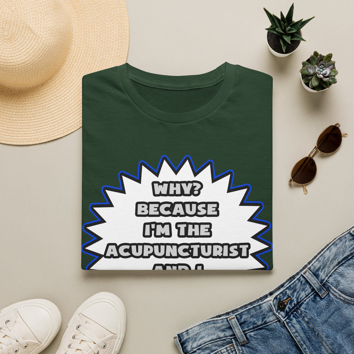 Acupuncturist .. Because I Said So - Unisex Softstyle T-Shirt