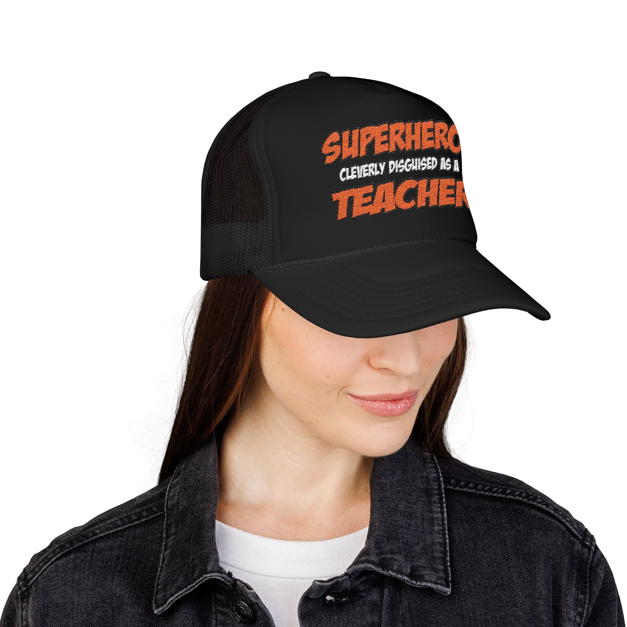 Superhero...Teacher - Foam Trucker Hat