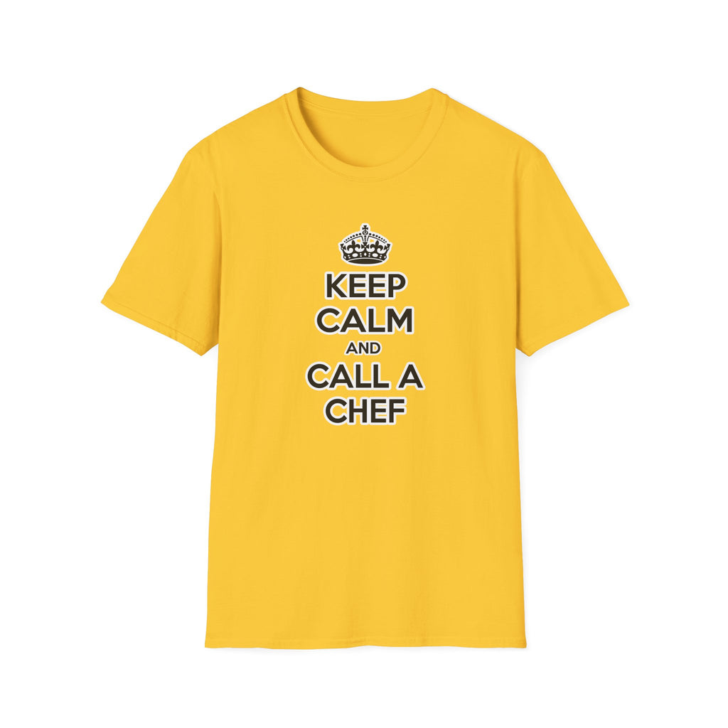 Keep Calm and Call a Chef - Unisex Softstyle T-Shirt