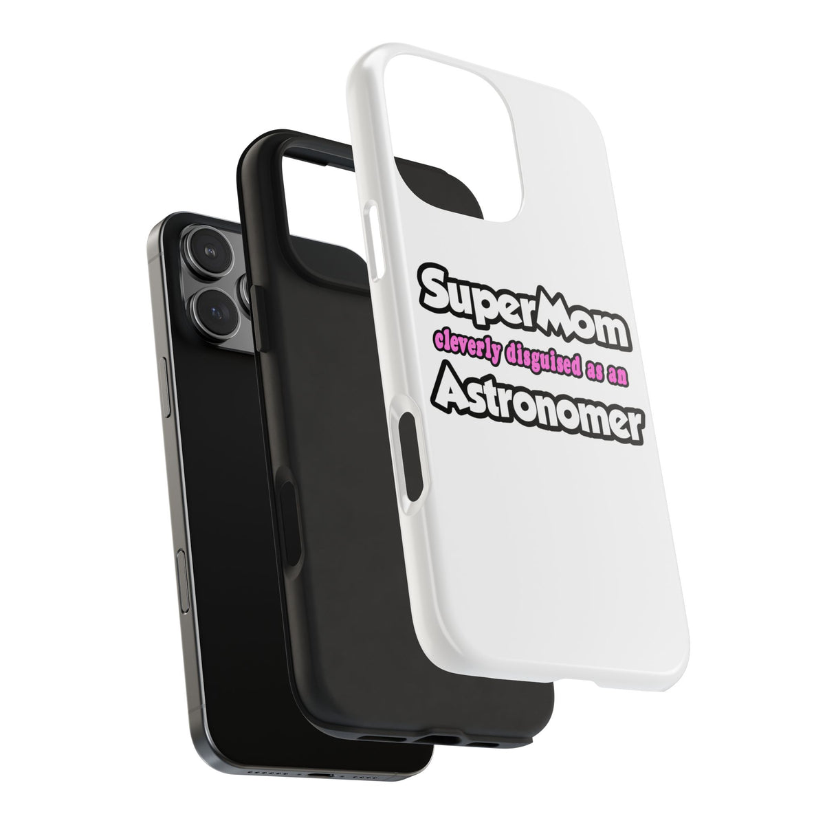 SuperMom...Astronomer - Tough Phone Cases