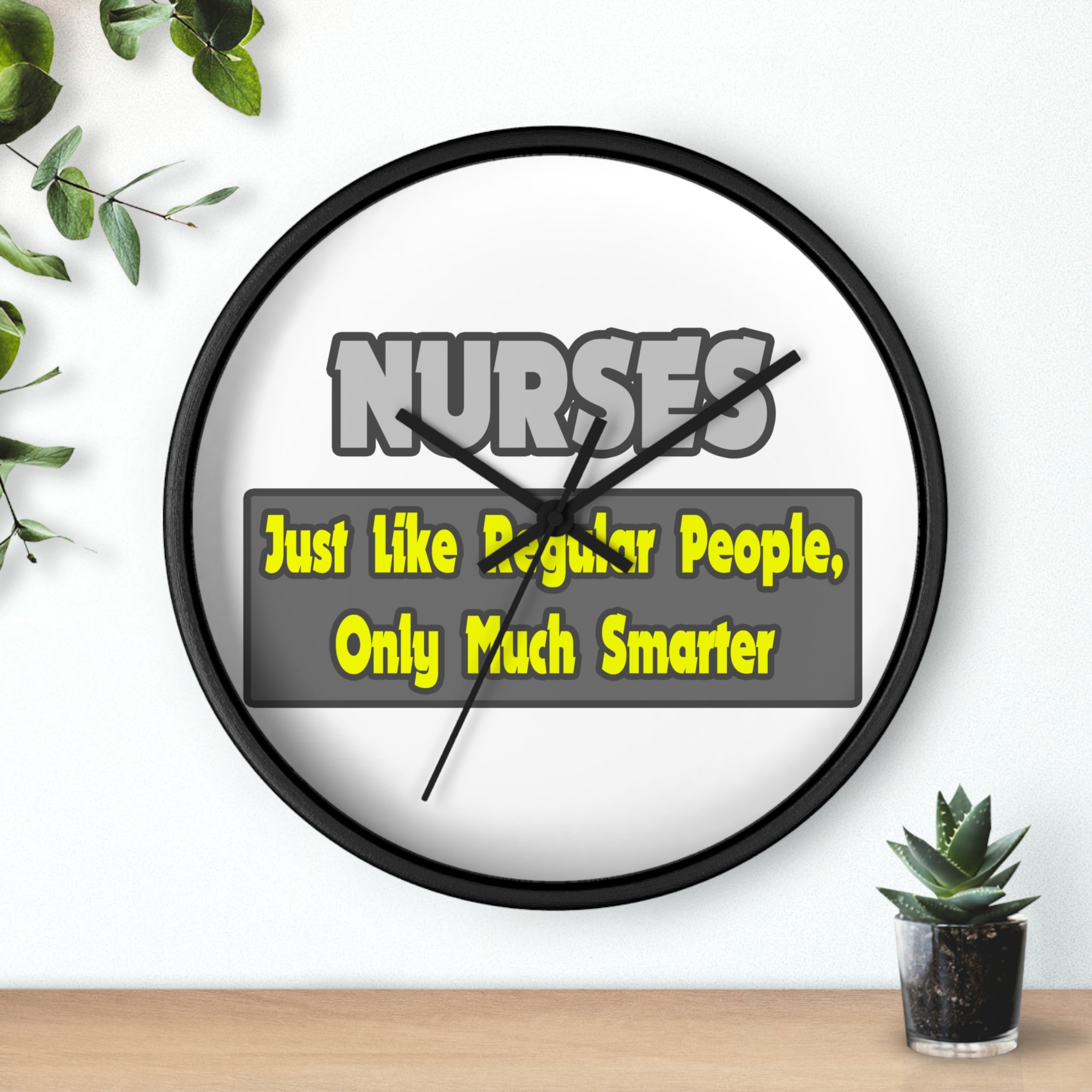 Nurses...Smarter - Wall Clock