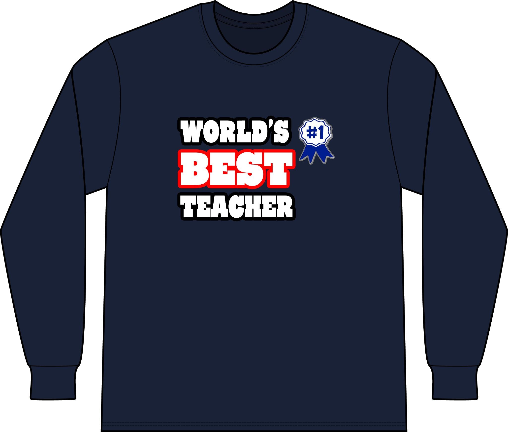 World's Best Teacher - Unisex Long Sleeve T-Shirt