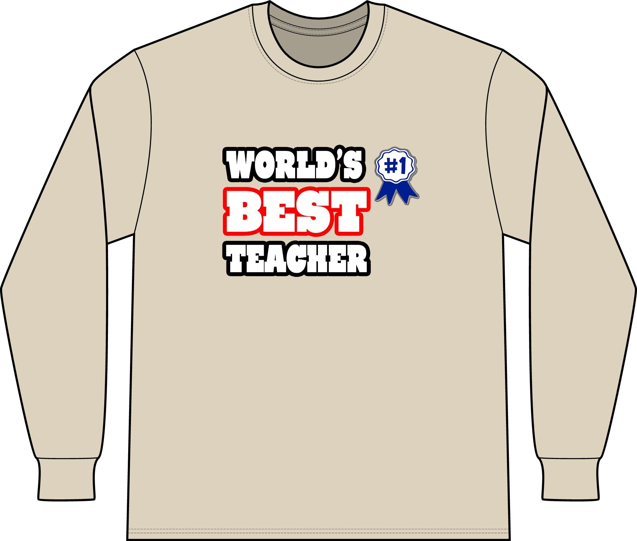 World's Best Teacher - Unisex Long Sleeve T-Shirt