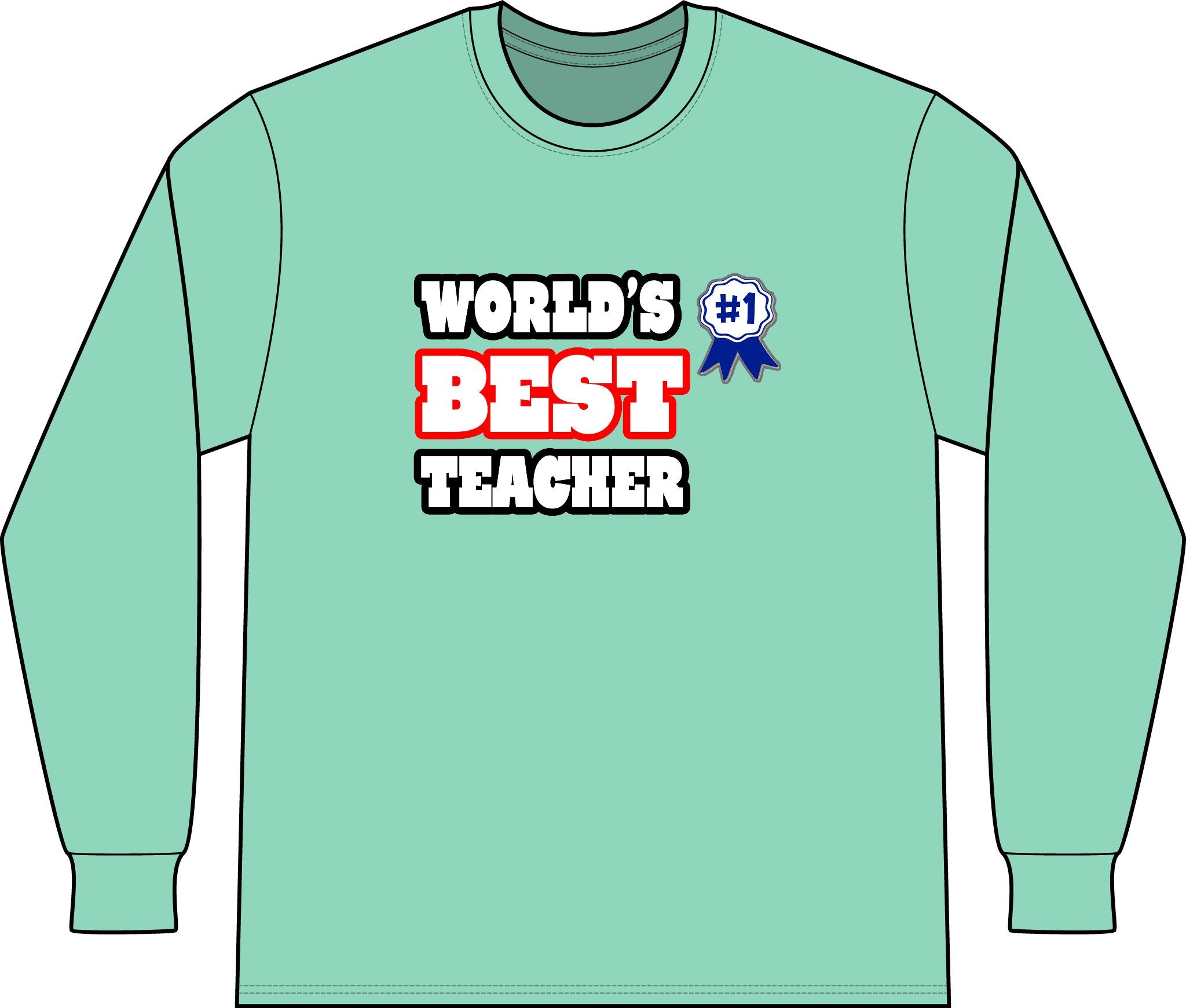 World's Best Teacher - Unisex Long Sleeve T-Shirt