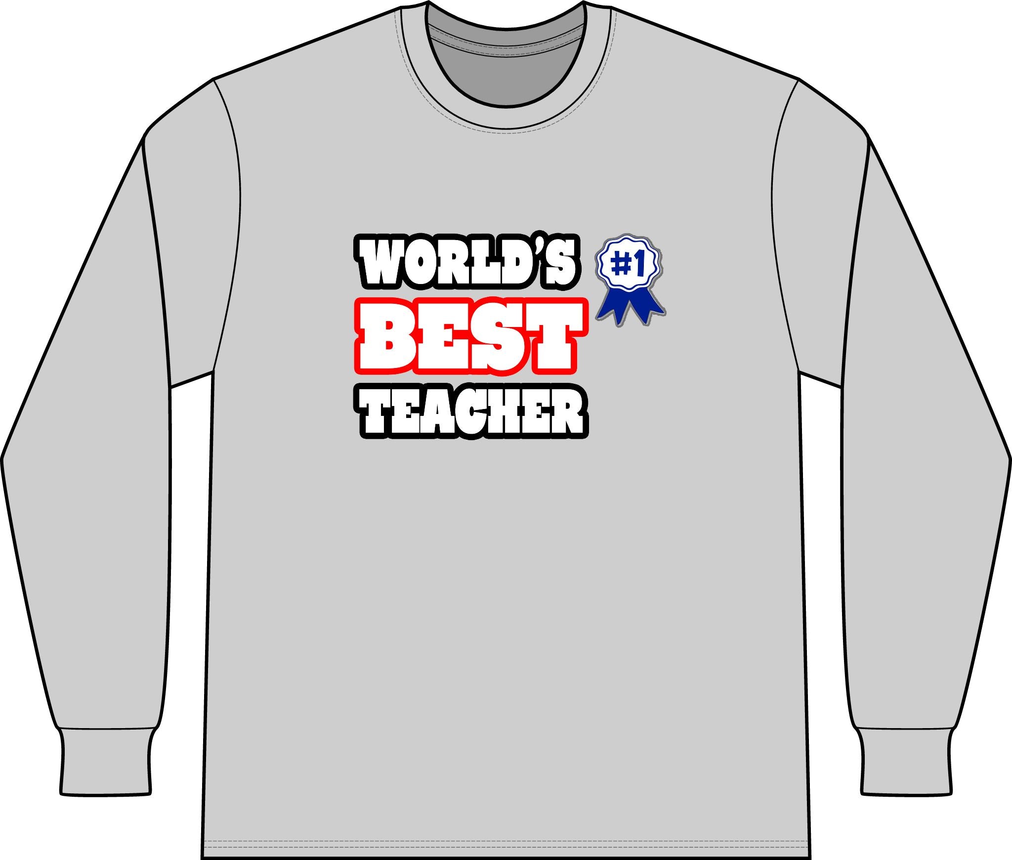 World's Best Teacher - Unisex Long Sleeve T-Shirt