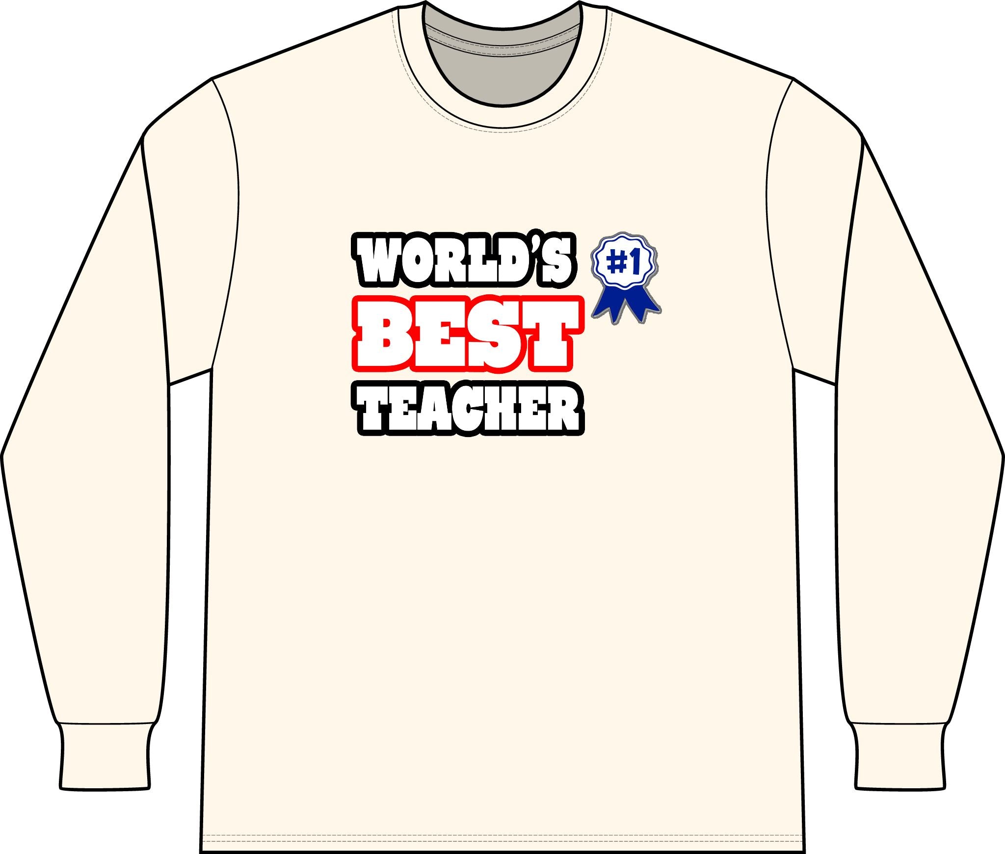 World's Best Teacher - Unisex Long Sleeve T-Shirt