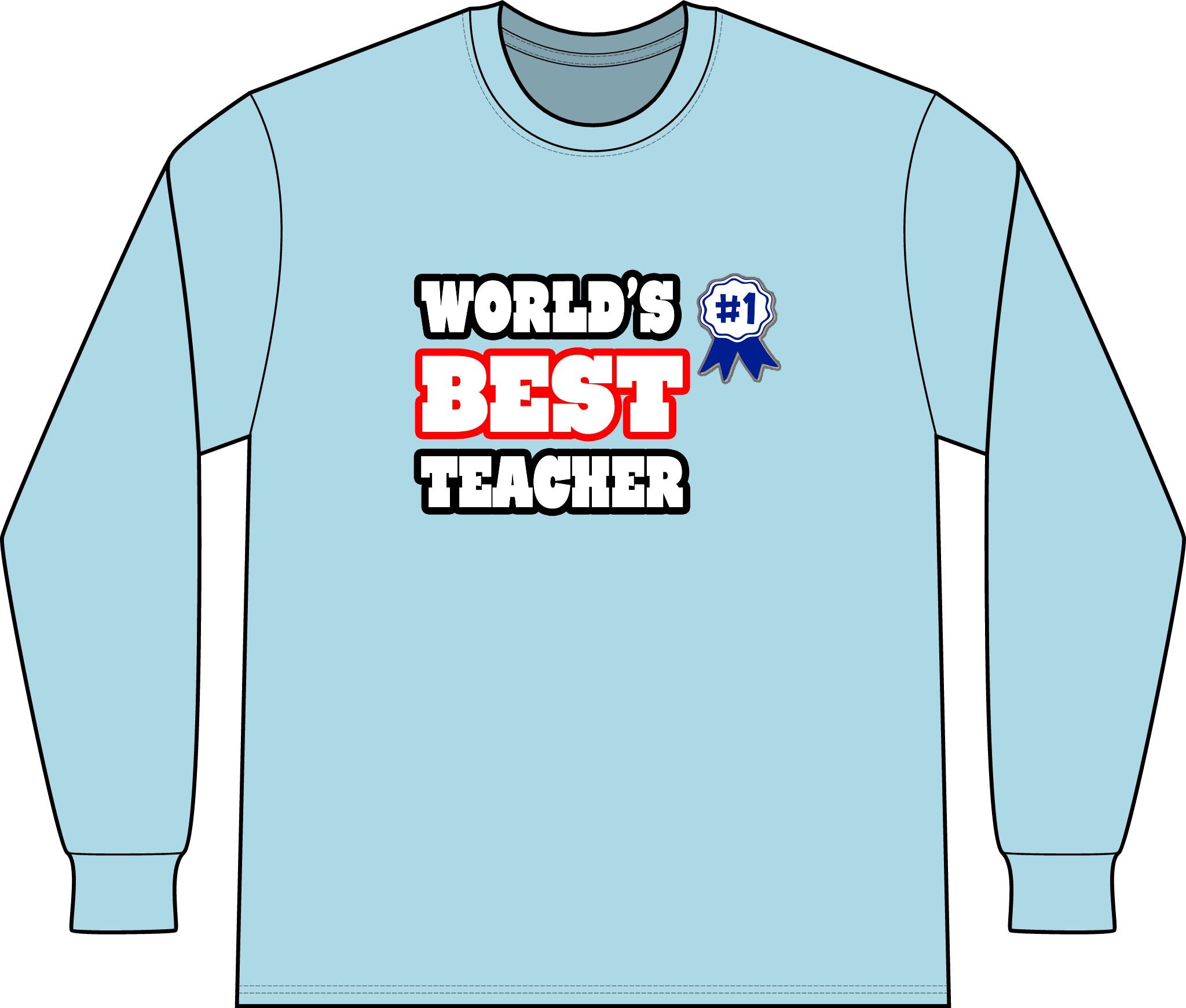 World's Best Teacher - Unisex Long Sleeve T-Shirt