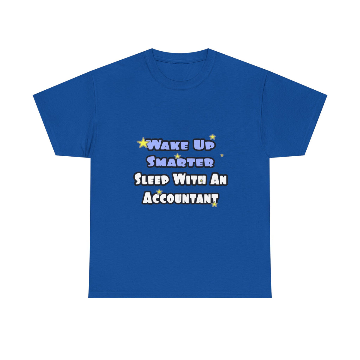 Wake Up Smarter...Sleep With an Accountant - Unisex Heavy Cotton Tee