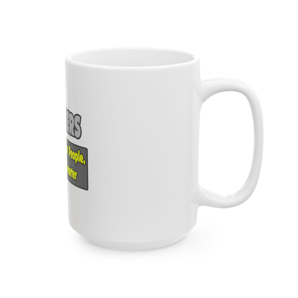 Engineers...Smarter - Ceramic Mug, (11oz, 15oz)
