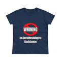 No Whining In Anesthesiologist Assistance - Women's Midweight Cotton Tee