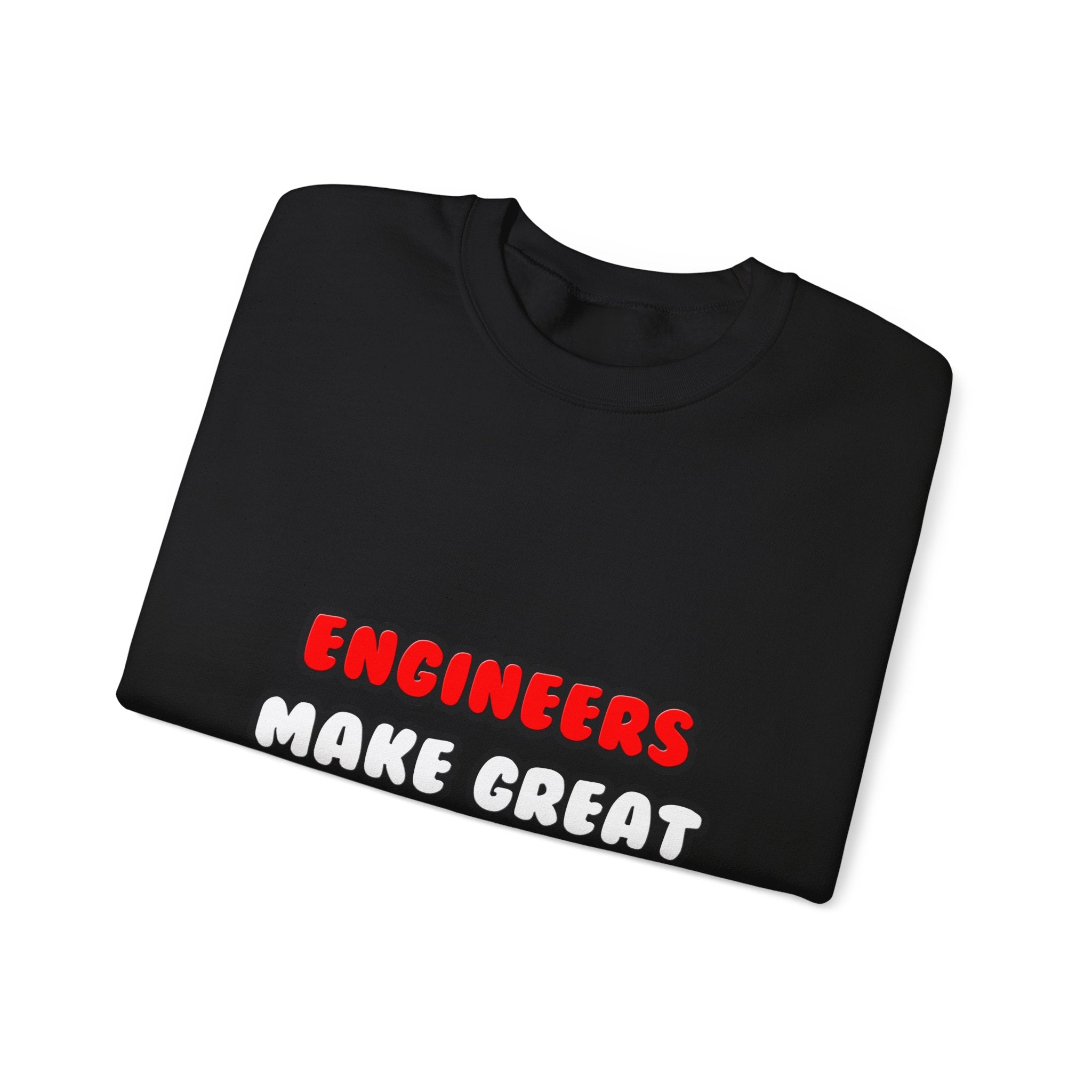 Engineers Make Great Lovers - Unisex Heavy Blend™ Crewneck Sweatshirt