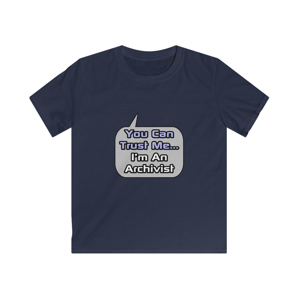 Trust Me .. I'm an Archivist - Kids Softstyle Tee